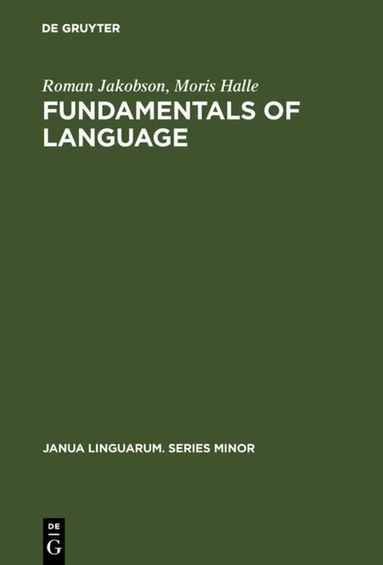 Roman Jakobson, Moris Halle - Fundamentals of Language, Häftad
