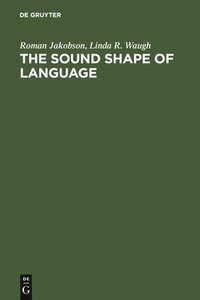 bokomslag The Sound Shape of Language