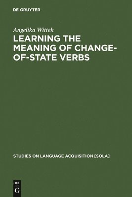 Learning the meaning of change-of-state verbs 1