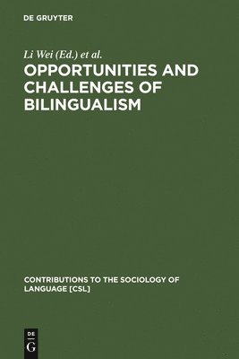 Opportunities and Challenges of Bilingualism 1