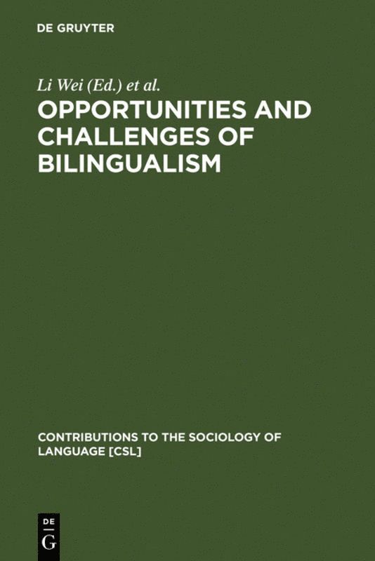 Li Wei, Jean-Marc Dewaele, Alex Housen - Opportunities and Challenges of Bilingualism, Inbunden