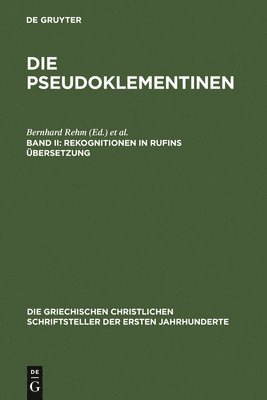 Bernhard Rehm, Georg Strecker - Rekognitionen in Rufins Übersetzung, Inbunden