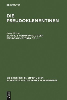 bokomslag Konkordanz Zu Den Pseudoklementinen, Teil 2