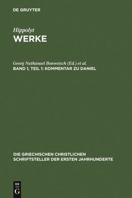Georg Nathanael Bonwetsch, Marcel Richard - Kommentar Zu Daniel, Inbunden