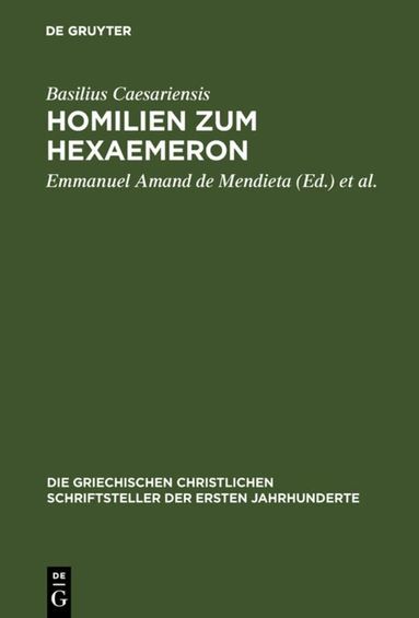 Basilius Caesariensis, Emmanuel Amand de Mendieta, Stig Y. Rudberg - Homilien zum Hexaemeron, Inbunden