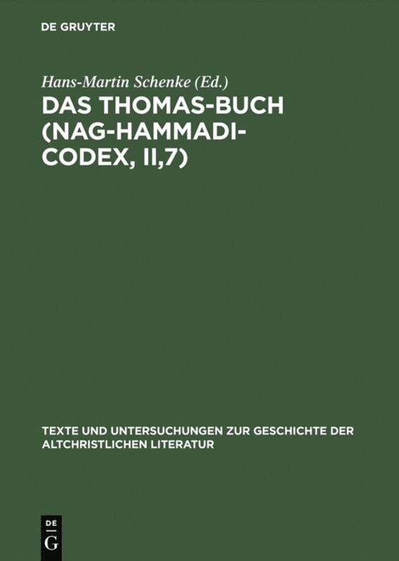 Hans-Martin Schenke - Thomas-Buch (Nag-Hammadi-Codex, II,7), Inbunden