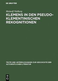 bokomslag Klemens in den pseudoklementinischen Rekognitionen