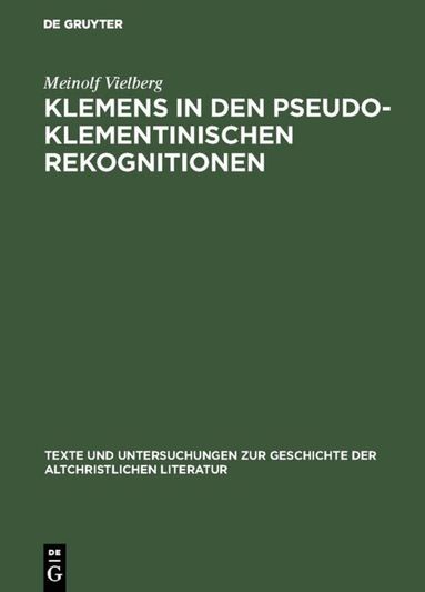 Meinolf Vielberg - Klemens in den pseudoklementinischen Rekognitionen, Inbunden