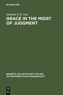 Grace in the Midst of Judgment 1