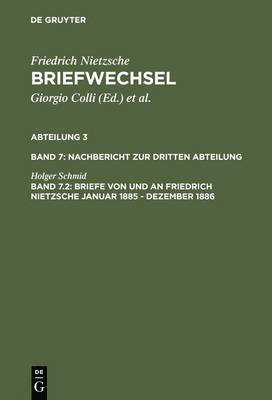 Briefe von und an Friedrich Nietzsche Januar 1885 - Dezember 1886