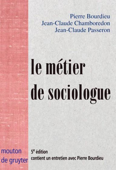 Pierre Bourdieu, Jean-Claude Chamboredon, Jean-Claude Passeron - métier de sociologue, Inbunden