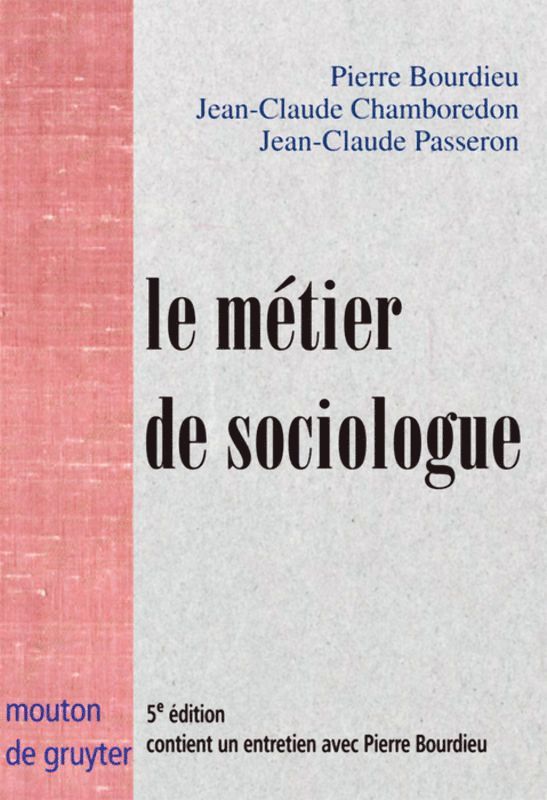 Pierre Bourdieu, Jean-Claude Chamboredon, Jean-Claude Passeron - métier de sociologue, Inbunden