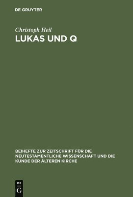 Christoph Heil - Lukas und Q, Inbunden