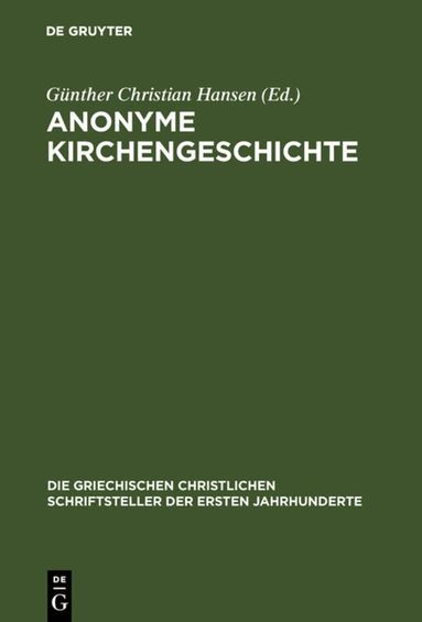 Günther Christian Hansen - Anonyme Kirchengeschichte, Inbunden