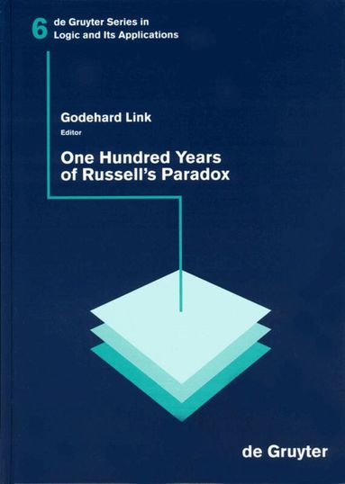 Godehard Link - One Hundred Years of Russell´s Paradox, Inbunden