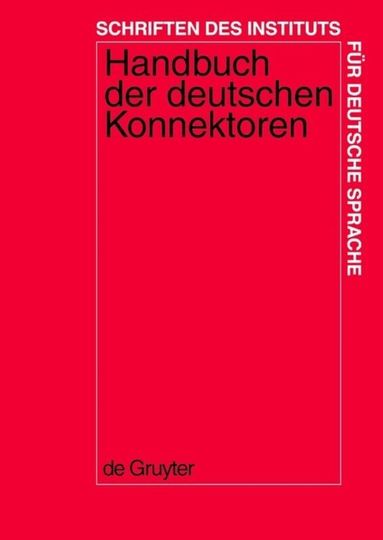 Renate Pasch, Ursula Brauße, Eva Breindl, Ulrich Hermann Waßner - Handbuch der deutschen Konnektoren 1, Inbunden