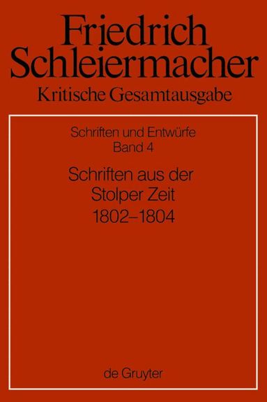 Eilert Herms, Günter Meckenstock, Michael Pietsch - Schriften aus der Stolper Zeit (1802-1804), Inbunden