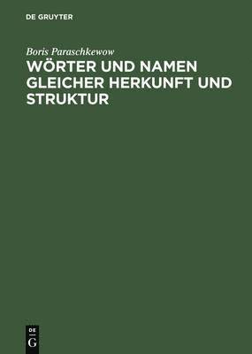 bokomslag Wörter und Namen gleicher Herkunft und Struktur