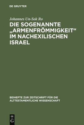 Die sogenannte Armenfrmmigkeit im nachexilischen Israel 1