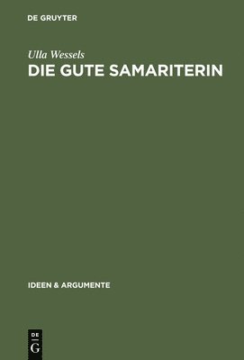 Ulla Wessels - gute Samariterin, Inbunden