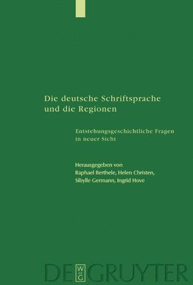Raphael Berthele, Helen Christen, Sibylle Germann, Ingrid Hove - Die Deutsche Schriftsprache Und Die Regionen, Inbunden