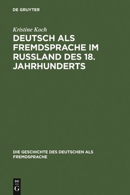 bokomslag Deutsch als Fremdsprache im Ruland des 18. Jahrhunderts