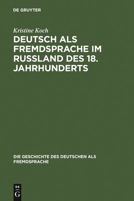 bokomslag Deutsch als Fremdsprache im Rußland des 18. Jahrhunderts