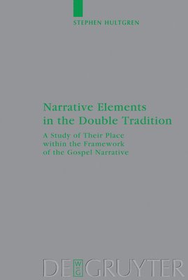 Narrative Elements in the Double Tradition 1