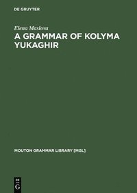 bokomslag A Grammar of Kolyma Yukaghir