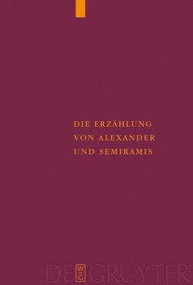 bokomslag Die Erzhlung von Alexander und Semiramis