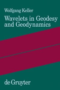 bokomslag Wavelets in Geodesy and Geodynamics
