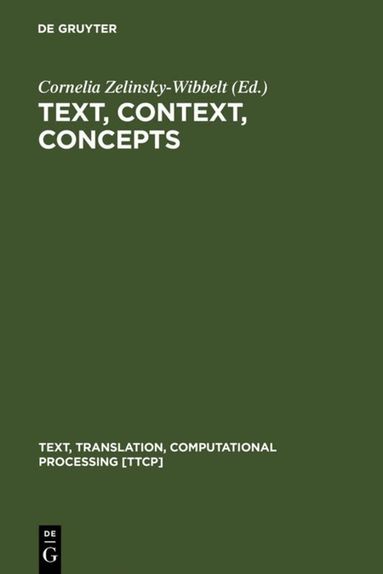 Cornelia Zelinsky-Wibbelt - Text, Context, Concepts, Inbunden