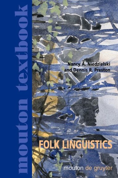 Nancy A. Niedzielski, Dennis R. Preston - Folk Linguistics, Häftad