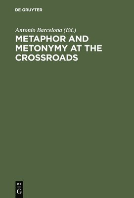 bokomslag Metaphor and Metonymy at the Crossroads