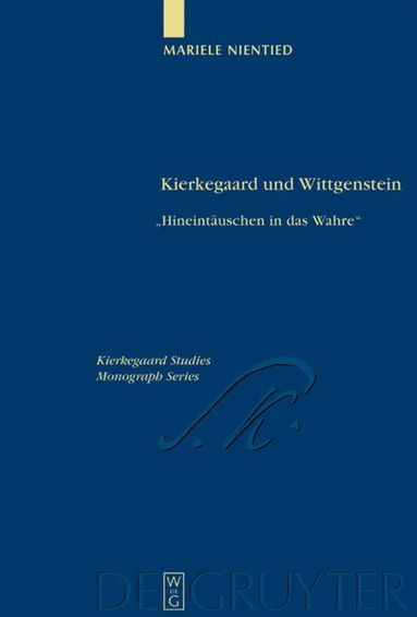 Mariele Nientied - Kierkegaard und Wittgenstein, Inbunden
