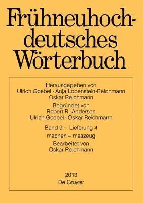 bokomslag Frühneuhochdeutsches Wörterbuch, Band 9/Lieferung 4, machen - maszeug