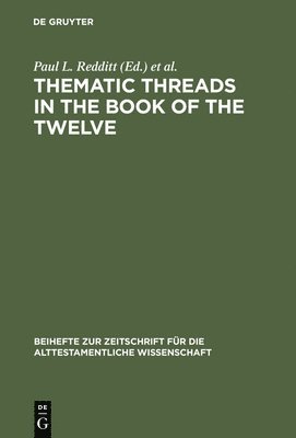Thematic Threads in the Book of the Twelve 1