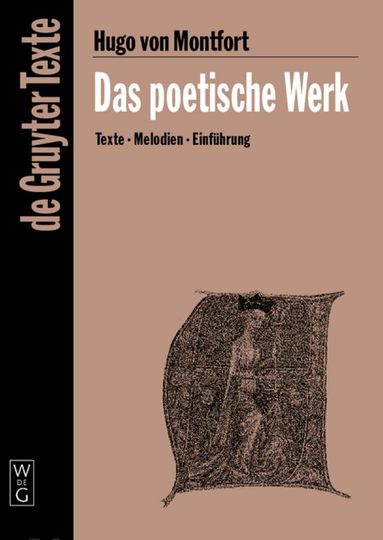 Hugo von Montfort, Wernfried Hofmeister - poetische Werk, Inbunden