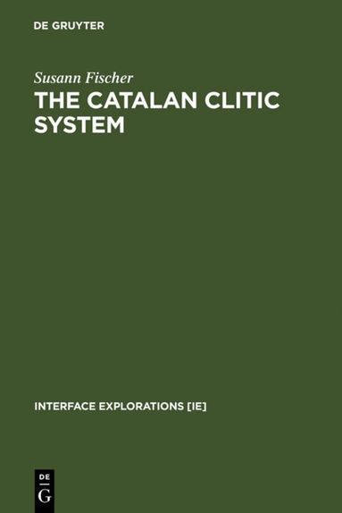Susann Fischer - Catalan Clitic System, Inbunden