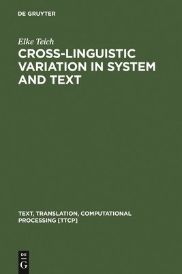 Cross-Linguistic Variation in System and Text 1