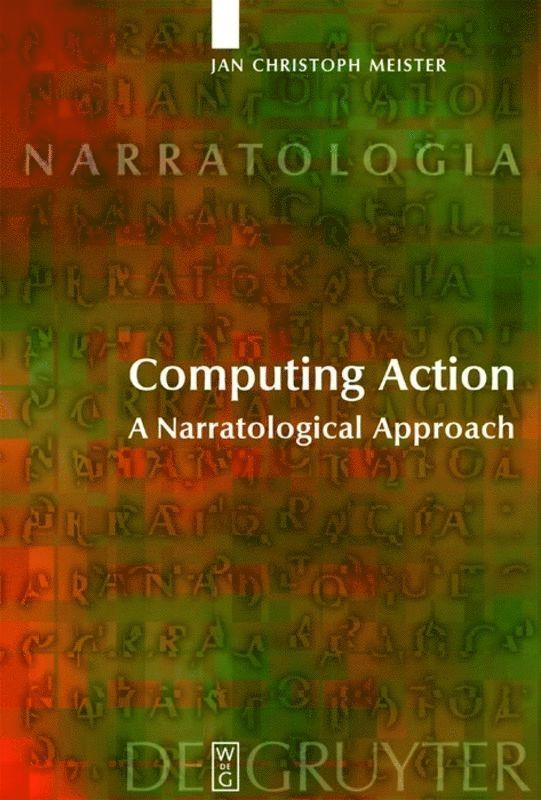 Jan Christoph Meister - Computing Action, Inbunden