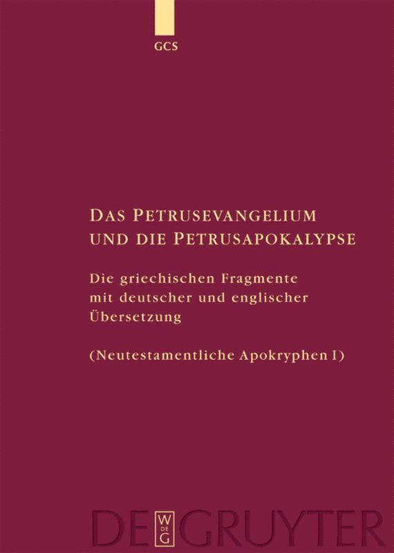 Petrusevangelium und die Petrusapokalypse