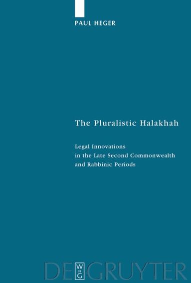 Paul Heger - Pluralistic Halakhah, Inbunden