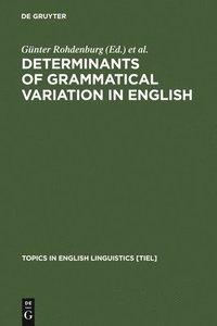 bokomslag Determinants of Grammatical Variation in English