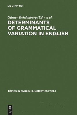 bokomslag Determinants of Grammatical Variation in English