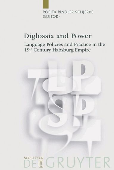 Rosita Rindler Schjerve - Diglossia and Power, Inbunden