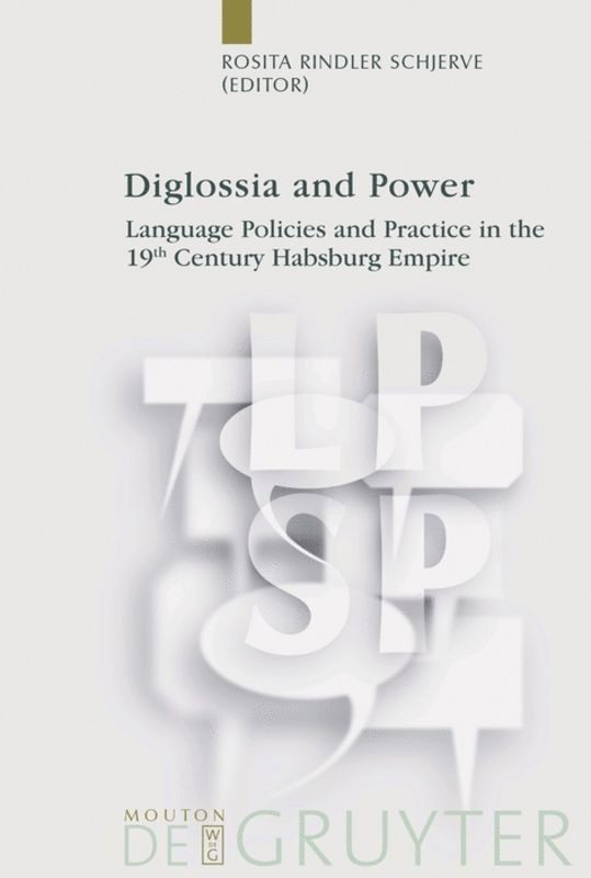 Rosita Rindler Schjerve - Diglossia and Power, Inbunden