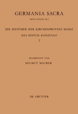 Die Bistümer der Kirchenprovinz Mainz. Das Bistum Konstanz 2: Die Bischöfe vom Ende des 6. Jh. bis 1206 1