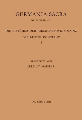 Die Bistmer der Kirchenprovinz Mainz. Das Bistum Konstanz 2: Die Bischfe vom Ende des 6. Jh. bis 1206 1