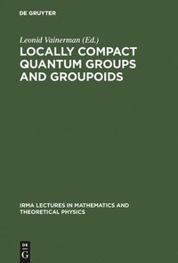 bokomslag Locally Compact Quantum Groups and Groupoids